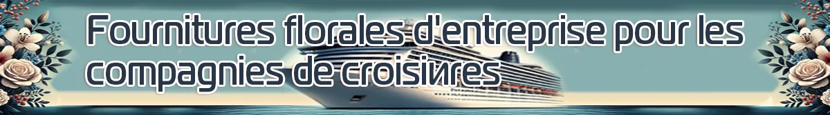 Fournitures florales d'entreprise pour les compagnies de croisière en Russie